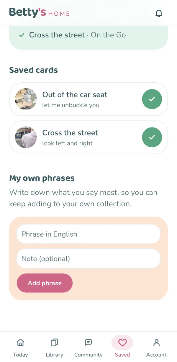 The Saved screen with saved cards and my own phrases in the Betty's HOME app